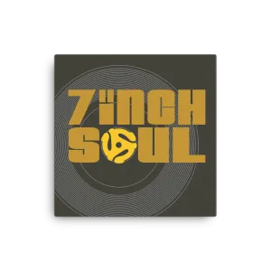 Seven Inch Soul 16x16" Stretched Canvas Print